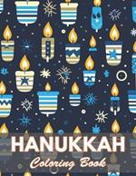 Hanukkah Coloring Book for Adults: 100+ New and Exciting Designs