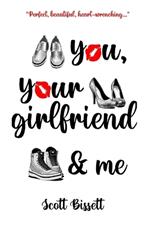 You, Your Girlfriend & Me