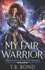 My Fair Warrior: BWWM Scifi Fantasy Romance