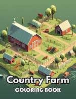 Country Farm Coloring Book: New Edition 100+ Unique and Beautiful High-quality Designs