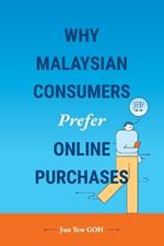 Why Malaysian Consumers Prefer Online Purchases