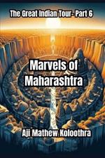 Marvels of Maharashtra: The Great Indian Tour- Part 6