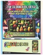 Fun Coloring Book for Kids: Learn About Healthy Fruits and Vegetables Study Board