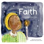 The Story of Faith: Finding Hope in God's Plan