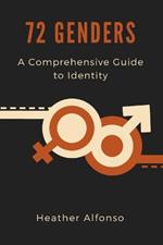 72 Genders: A Comprehensive Guide to Identity