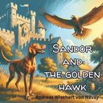 Sandor and The Golden Hawk