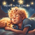 Henry in the Dream Word