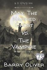 Max, The Nappied Ghost vs The Vampire: AN ABDL/Horror story