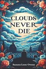 Clouds Never Die