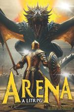 The Arena: A LitRPG