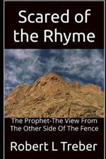 Scared of the Rhyme: The Prophet-The View From The Other Side Of The Fence