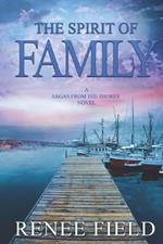 The Spirit of Family: Family Drama- Contemporary Women's Fiction