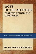 The Acts of the Apostles: A Grace Expositional Commentary