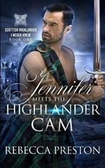 Jennifer Meets The Highlander Cam: A Scottish Time Travel Romance