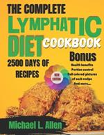 The Complete Lymphatic Diet Cookbook 2024: Easy and Delicious Recipes including health benefits, meal plan and portion control