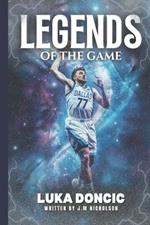 Legends of The Game: Luka Doncic Basketball Stars: The Slovenian Sensation: Luka Doncic's Rise to NBA Greatness