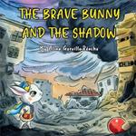 The Brave Bunny and the Shadow