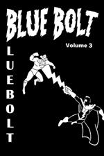 Blue Bolt Volume 3