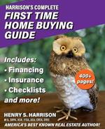 Harrison's Complete First Time Home Buying Guide