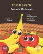 Friends Forever: A Tale Of Two Fruits in English and German