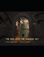 The Man With The Crooked Hat