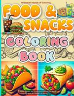 Foods, Snacks, and Drinks from Around the World: A Coloring Book for All Ages, from Toddlers to Seniors