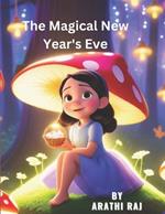 The Magical New Year's Eve: Short Story