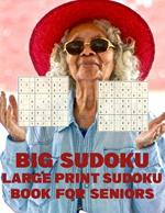 Big sudoku: large print sudoku book for seniors