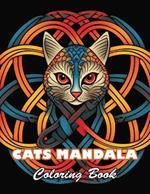 Cats Mandala Coloring Book: High Quality +100 Beautiful Designs