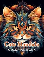 Cats Mandala Coloring Book: 100+ Fun, Easy, and Relaxing Coloring Pages
