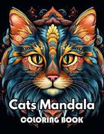 Cats Mandala Coloring Book: 100+ New Designs Great Gifts for All Fans