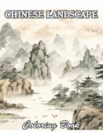 Chinese Landscape Coloring Book: High Quality +100 Beautiful Designs