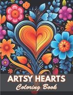 Artsy Hearts Coloring Book: 100+ Coloring Pages for Relaxation and Stress Relief