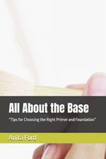 All About the Base: 