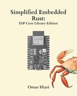 Simplified Embedded Rust: ESP Core Library Edition
