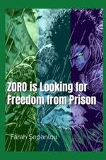 Zoro is Looking for Freedom from Prison