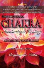 Swadhisthana Chakra Awakening & Healing: Authentic Yoga Nidra Meditation Script!