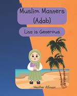 Muslim Manners (Adab): Lina is Generous