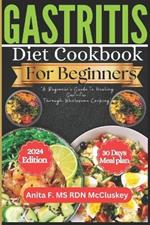 Gastritis Diet Cookbook for Beginners: 