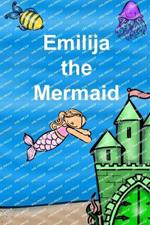 Emilija the Mermaid