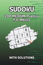 Sudoku: 200 MEDIUM Puzzles For Adults