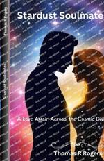 Stardust Soulmates: A Love Affair Across the Cosmic Divide