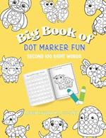 Big Book of Dot Marker Fun: Second 100 Sight Words