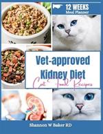 Vet-approved Kidney Diet Cat Food Recipes: Healthy & Nutritious Renal Care Meals For Your Feline Friend