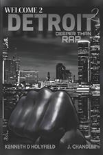 Welcome 2 Detroit Part II: Deeper Than Rap