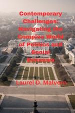 Contemporary Challenges: Navigating the Complex World of Politics and Social Sciences