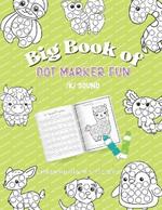 Big Book of Dot Marker Fun: /k/ Sound