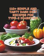 110+ Simple and Tasty DASH Diet Recipes for Type-2 Diabetics