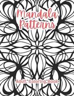Mandala Patterns Adult Coloring Book Grayscale Images By TaylorStonelyArt: Volume I