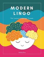 Modern Lingo: Latest Language Trends